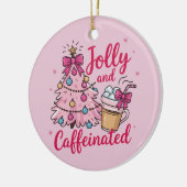 Jolly & Caffeinated Cofee Christmas Retro Trendy  セラミックオーナメント (左)