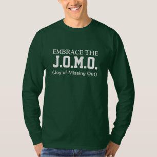 JOMO(やり過ごす喜び) 見逃しの歓び Tシャツ