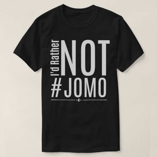JOMO IDではなくJOMOギフト Tシャツ (デザイン正面)