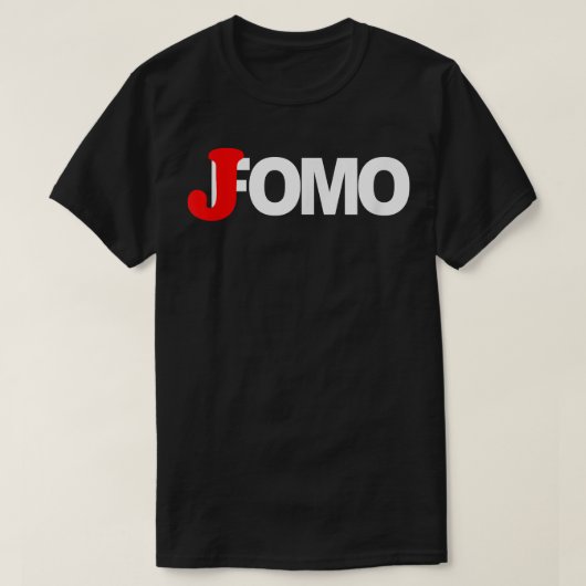 JOMO not FOOMOへの恋しく思贈り物のおもしろい喜び Tシャツ (デザイン正面)