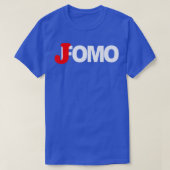 JOMO not FOOMOへの恋しく思贈り物のおもしろい喜び Tシャツ (デザイン正面)