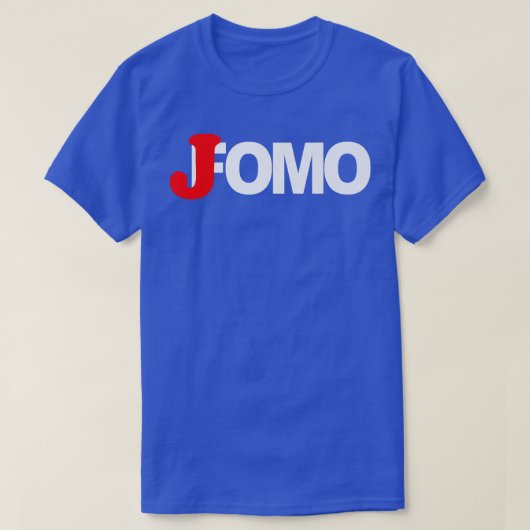 JOMO not FOOMOへの恋しく思贈り物のおもしろい喜び Tシャツ (デザイン正面)
