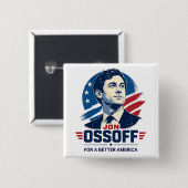 Jon Ossoff | より良いアメリカのために | 政治 缶バッジ (正面&裏面)