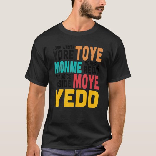 Jone Waste Yore Toye Jone Waste Yore Toye匁 Tシャツ (正面)