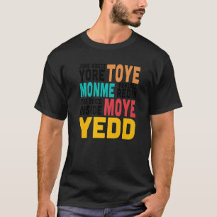 Jone Waste Yore Toye Jone Waste Yore Toye匁 Tシャツ