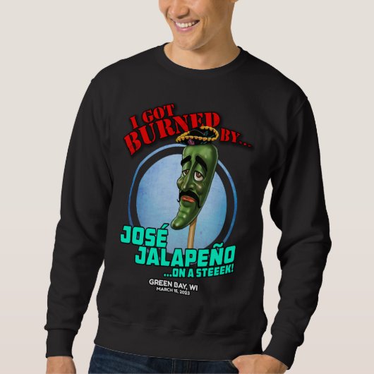Jose Jalapeno On A Stick Green Bay WI 2023 スウェットシャツ (正面)