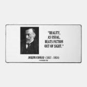 Joseph Conrad Reality As Usual Beats Fiction Quote デスクマット (正面)