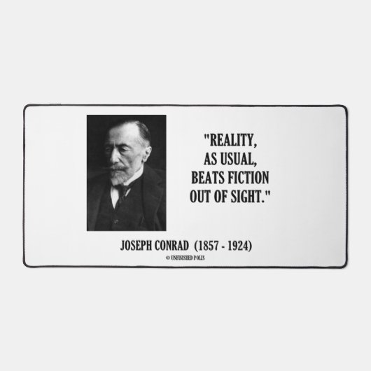 Joseph Conrad Reality As Usual Beats Fiction Quote デスクマット (正面)