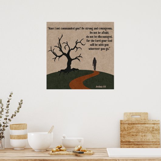 Joshua 1:9神があなたがたと共にいることを恐れてはいけない ポスター (キッチン)