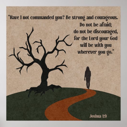 Joshua 1:9神があなたがたと共にいることを恐れてはいけない ポスター (正面)