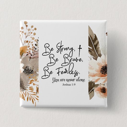 Joshua 1 9 Be strong Be Brave Bible Verse 缶バッジ (正面)