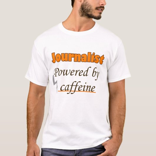 Journalist Powered by caffeine Tシャツ (正面)