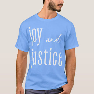 Joy and JusticeホワイトレタリングTシャツ2 Tシャツ