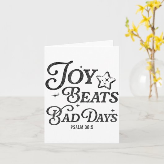 Joy Beats Bad Days Psalm 30_5 Uplifting Christian カード (黄色い花)
