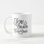 Joy Beats Bad Days Psalm 30_5 Uplifting Christian コーヒーマグカップ (左)