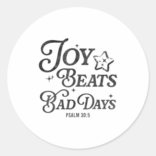 Joy Beats Bad Days Psalm 30_5 Uplifting Christian  ラウンドシール (正面)