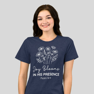 Joy Blooms in His Presence Psalm 16:11 Floral トライブレンドＴシャツ
