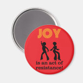 Joy is an act of resistance! - magnet マグネット (正面/裏面)