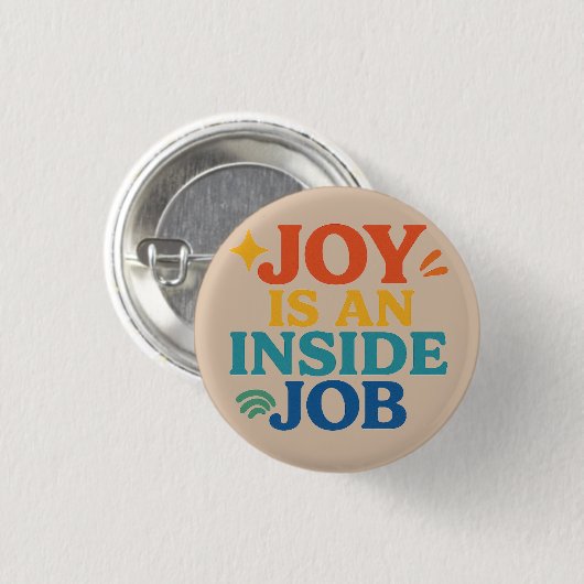 Joy is an Inside Job 缶バッジ (正面&裏面)