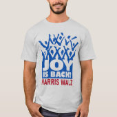 Joy is Back Harris Walz T-Shirt Tシャツ (正面)