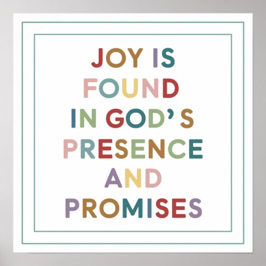Joy is Found in God's Presence and Promises ポスター (正面)