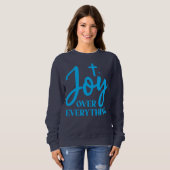 Joy Over Everything Inspirational スウェットシャツ (正面フル)