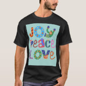 Joy , peace, love– Inspirational t shirt design  Tシャツ (正面)
