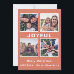 Joyful モダン Christmas Coral Photo Collage シーズンカード<br><div class="desc">この5つのモダンフォトホリデーの挨拶は、大きな喜びのタイプとトレンディーの珊瑚のオレンジ色の背景にあなたの名前を付けたメリークリスマスの挨拶を特徴とする。正面にシンプル4枚の写真コラージュがあり、カードの背面に1枚の写真が収められている。</div>