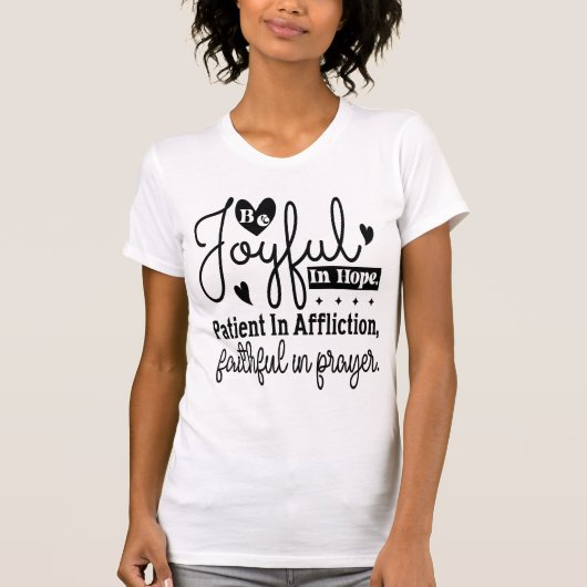 Joyful Hope Patient Affliction Faithful Prayer Tee Tシャツ (正面)