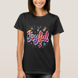 Joyful Tシャツ – 前向き肯定Tシャツデザイン