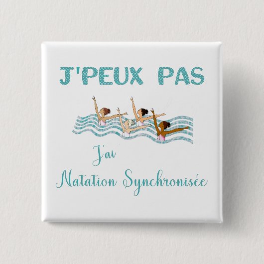 j'peux pas j'ai natation synchronisée 缶バッジ (正面)