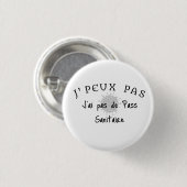 J'peux pas, j'ai pas de pass sanitaire. 缶バッジ (正面&裏面)