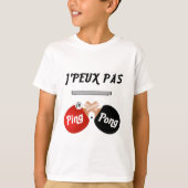  J'peux pas j'ai ping-pong Tシャツ (正面)