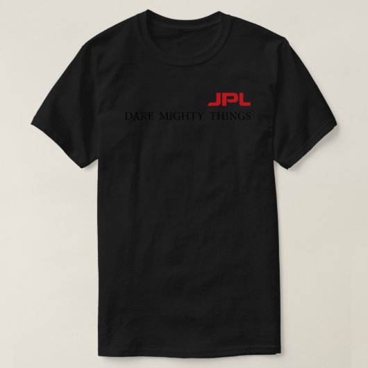 JPL万能な事を敢えて。 Tシャツ (デザイン正面)