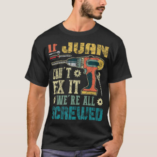 Juanもしは修正できない我々は全て失敗しおもしろいている Tシャツ