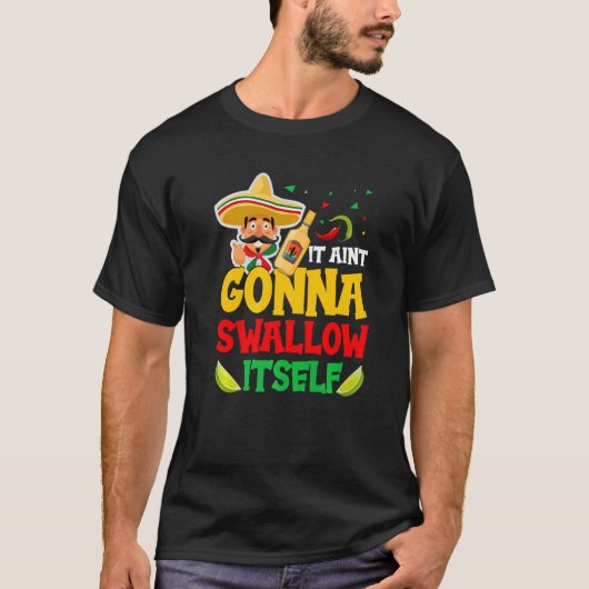 Juan Drinking Mexican Fiesta Quote  Cinco de Mayo Tシャツ (正面)