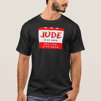 Judeは私の名前のニックネームパーソナライズされたの別名カスタムである Tシャツ