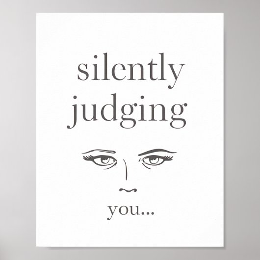 Judging Eyes "Silently Judging You" ポスター (正面)