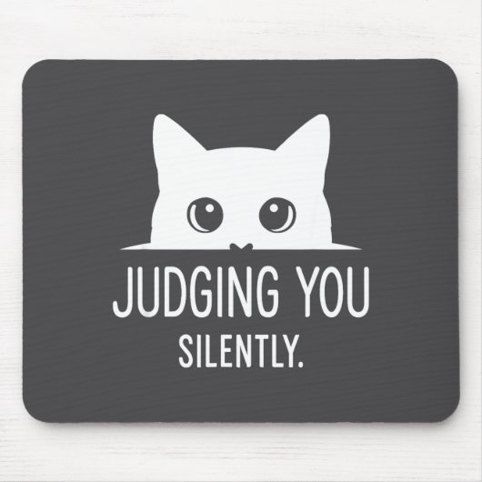Judging You Silently - Funny Cat マウスパッド (正面)
