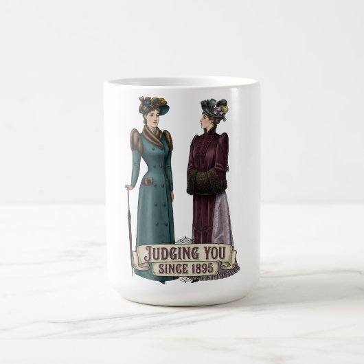 Judging You Since 1895 - Funny History Buff Gift コーヒーマグカップ (中央)