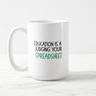 Judging Your Spreadsheet, Funny Accountant gift コーヒーマグカップ
