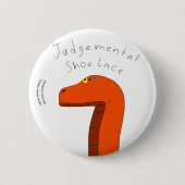 Judgmental Shoelace Button 缶バッジ (正面)