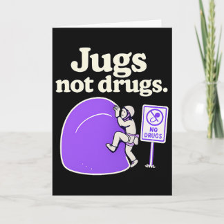Jugs Not Drugs Funny Climbing Jug Art Design  カード