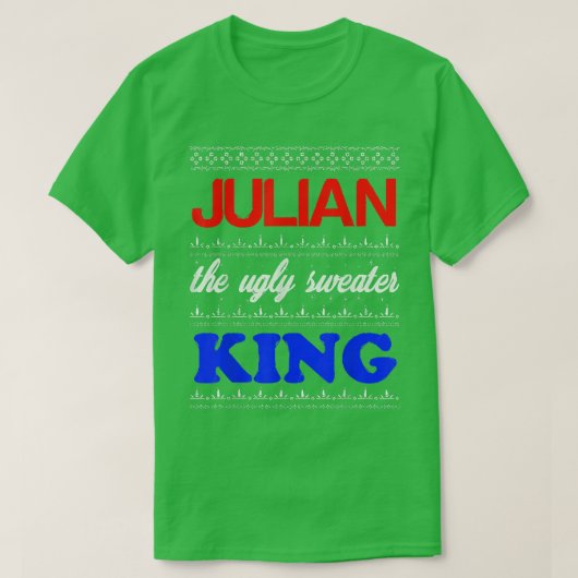 JULIANザ醜いセーター王ハッピーホリデーズ醜いC Tシャツ (デザイン正面)