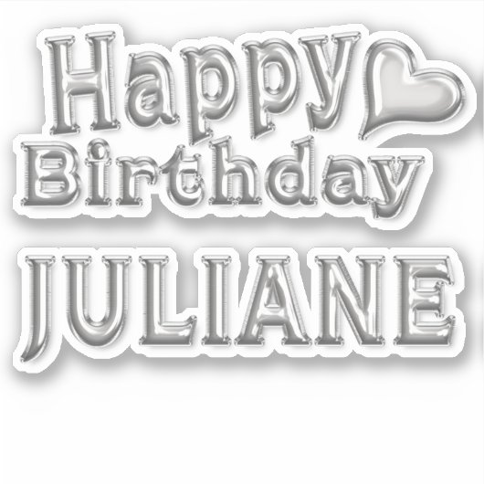 Juliane Happy Birthday silver Aufkleber Sticker シール (正面)