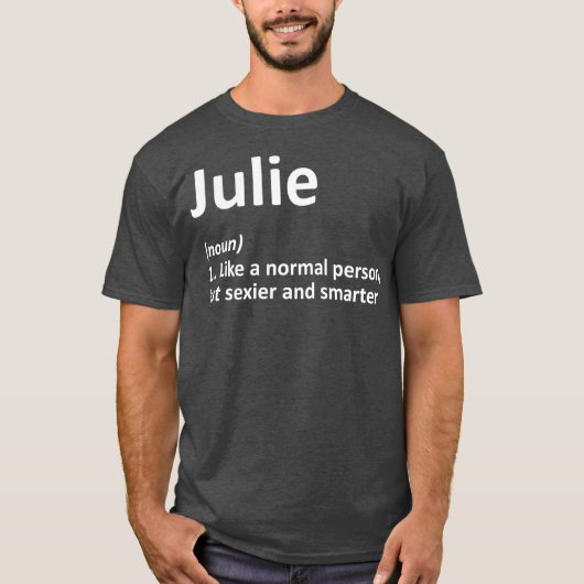 JULIE定義名パーソナライズされたギフおもしろいト Tシャツ (正面)