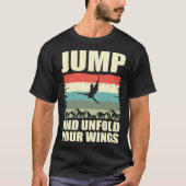 Jump And Unfold Your Wings Bungee Jumper Bungee Ju Tシャツ (正面)