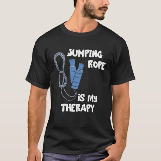 Jumping Rope Is My Therapy Skipping Rope Cardio Wo Tシャツ (正面)