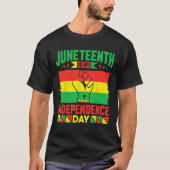 Junenth Is The Real Independence Day 1865 Freedom  Tシャツ (正面)