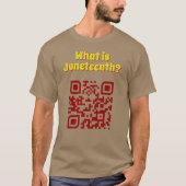 Juneteenthって何?QRコードTシャツ Tシャツ (正面)